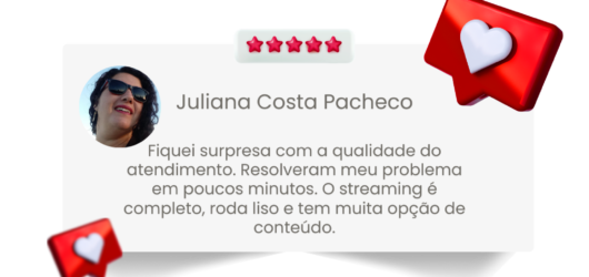 Gostei-muito-do-atendimento-pessoal-educado-e-paciente.-Me-explicaram-direitinho-como-funciona-o-teste-e-ja-virei-cliente.-Tem-muitos-filmes-series-e-canais-ao-vivo-funcionando-perfeitamente.2