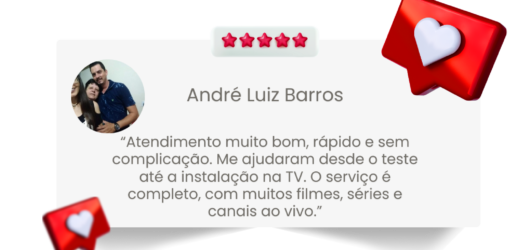 Gostei-muito-do-atendimento-pessoal-educado-e-paciente.-Me-explicaram-direitinho-como-funciona-o-teste-e-ja-virei-cliente.-Tem-muitos-filmes-series-e-canais-ao-vivo-funcionando-perfeitamente.7